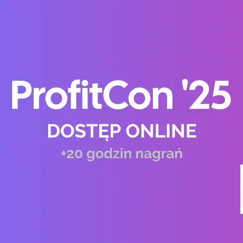 ProfitCon 25 - DOSTĘP ONLINE